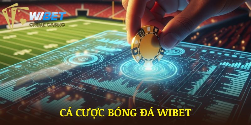 Cá Cược Bóng Đá WIBET